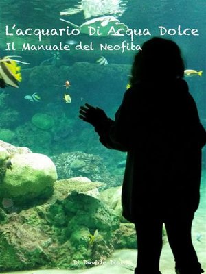 cover image of L'acquario di acqua dolce. Il manuale del neofita